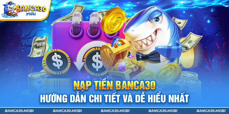 nạp tiền banca30